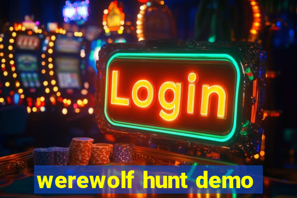 werewolf hunt demo